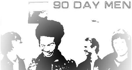 90 Day Men